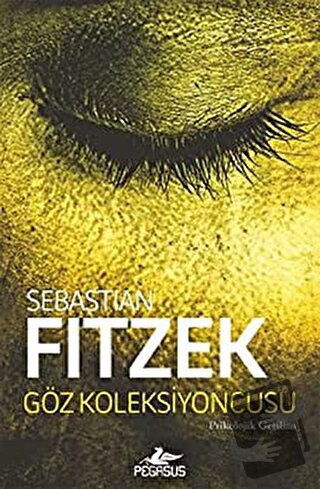 Göz Koleksiyoncusu - Sebastian Fitzek - Pegasus Yayınları - Fiyatı - Y