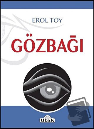 Gözbağı - Erol Toy - Ulak Yayıncılık - Fiyatı - Yorumları - Satın Al