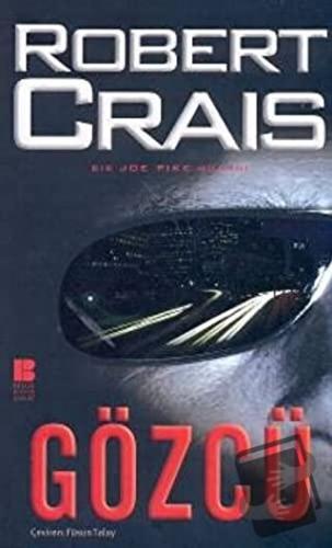 Gözcü - Robert Crais - Bilge Kültür Sanat - Fiyatı - Yorumları - Satın