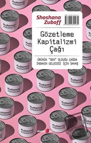 Gözetleme Kapitalizmi Çağı - Shoshana Zuboff - Okuyan Us Yayınları - F