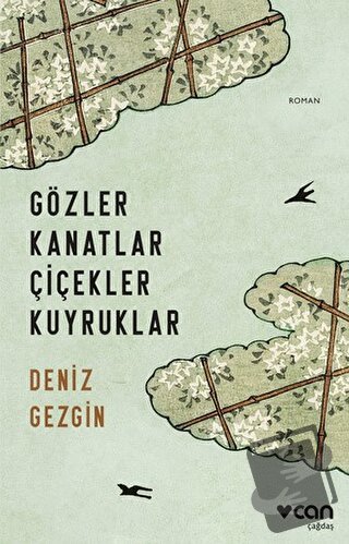 Gözler Kanatlar Çiçekler Kuyruklar - Deniz Gezgin - Can Yayınları - Fi