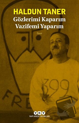 Gözlerimi Kaparım Vazifemi Yaparım - Haldun Taner - Yapı Kredi Yayınla