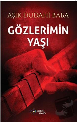 Gözlerimin Yaşı - Murat Güvendik - Kültür Ajans Yayınları - Fiyatı - Y