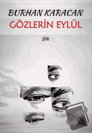 Gözlerin Eylül - Burhan Karacan - Artshop Yayıncılık - Fiyatı - Yoruml