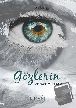 Gözlerin - Vedat Yılmaz - Liman Yayınevi - Fiyatı - Yorumları - Satın 