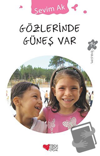 Gözlerinde Güneş Var - Sevim Ak - Can Çocuk Yayınları - Fiyatı - Yorum