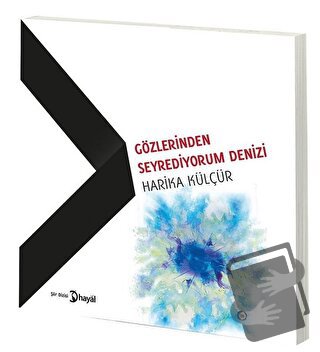 Gözlerinden Seyrediyorum Denizi - Harika Külçür - Hayal Yayınları - Fi