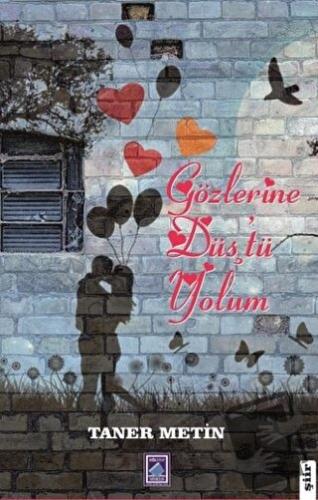 Gözlerine Düştü Yolum - Taner Metin - Göl Yayıncılık - Fiyatı - Yoruml