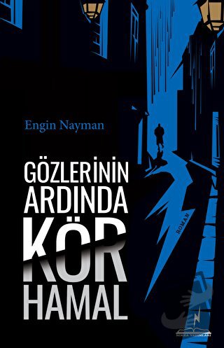 Gözlerinin Ardında Kör Hamal - Engin Nayman - Nikea Yayınları - Fiyatı