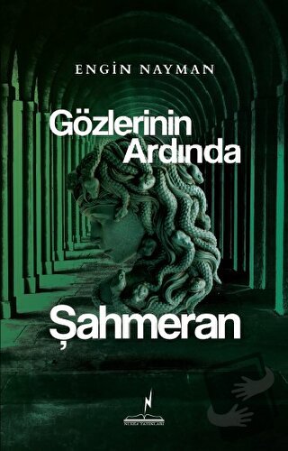 Gözlerinin Ardında Şahmeran - Engin Nayman - Nikea Yayınları - Fiyatı 