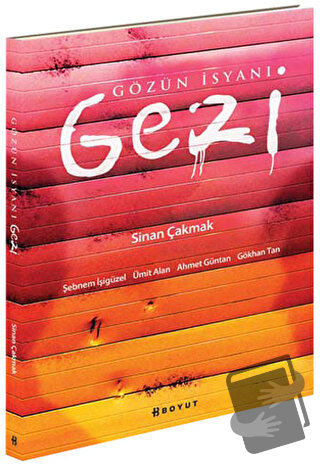 Gözün İsyanı Gezi - Ahmet Güntan - Boyut Yayın Grubu - Fiyatı - Yoruml