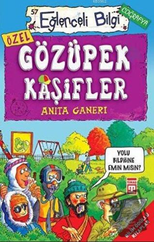 Gözüpek Kaşifler - Anita Ganeri - Eğlenceli Bilgi Yayınları - Fiyatı -