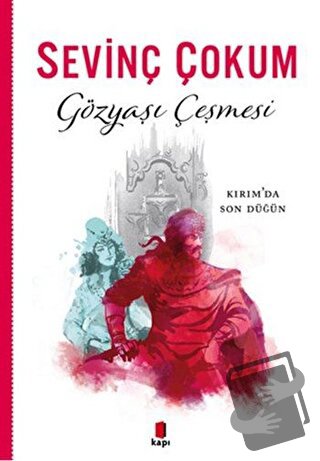 Gözyaşı Çeşmesi - Sevinç Çokum - Kapı Yayınları - Fiyatı - Yorumları -