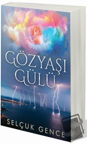 Gözyaşı Gülü - Selçuk Gence - Cinius Yayınları - Fiyatı - Yorumları - 