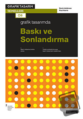 Grafik Tasarımda Baskı ve Sonlardırma - Gavin Ambrose - Literatür Yayı