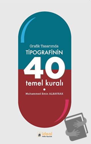 Grafik Tasarımda Tipografinin 40 Temel Kuralı - Muhammed Emin Albayrak