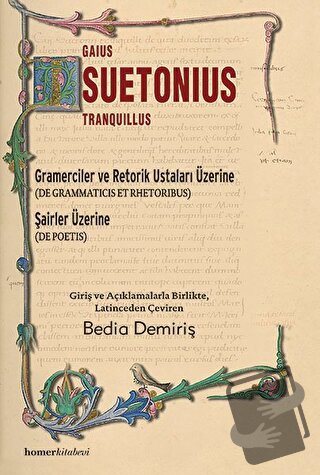 Gramerciler ve Retorik Ustaları Üzerine - Gaius Suetonius Tranquillus 