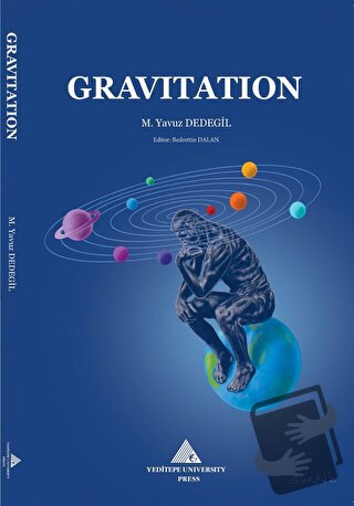 Gravitation - M. Yavuz Dedegil - Yeditepe Üniversitesi Yayınevi - Fiya