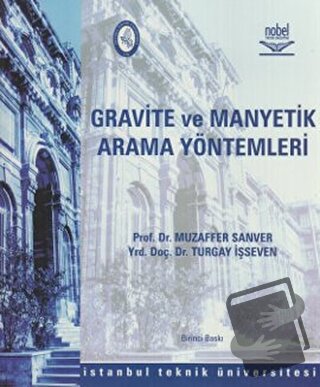 Gravite ve Manyetik Arama Yöntemleri - Muzaffer Sanver - Nobel Akademi