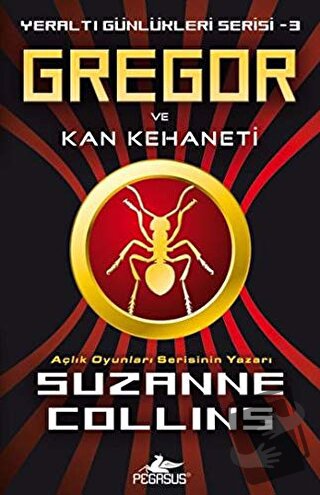 Gregor ve Kan Kehaneti - Suzanne Collins - Pegasus Çocuk Yayınları - F