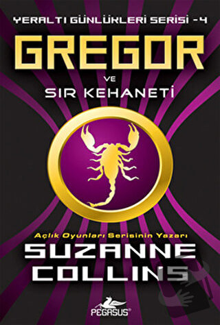 Gregor Ve Sır Kehaneti - Suzanne Collins - Pegasus Çocuk Yayınları - F