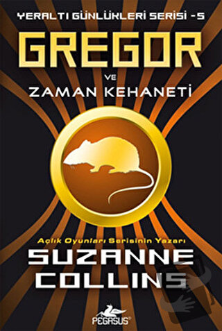 Gregor ve Zaman Kehaneti - Yeraltı Günlükleri Serisi 5.Kitap - Suzanne