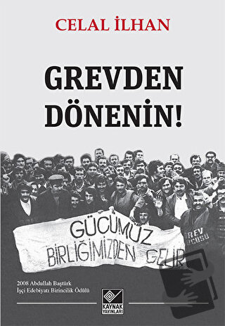 Grevden Dönenin! - Celal İlhan - Kaynak Yayınları - Fiyatı - Yorumları