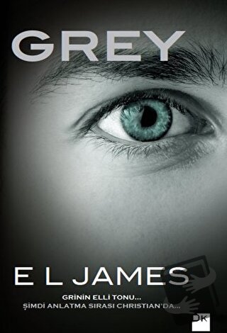 Grey - E. L. James - Doğan Kitap - Fiyatı - Yorumları - Satın Al