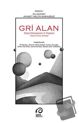 Gri Alan - Ali Berktay - İnsan Sanat Yayınları - Fiyatı - Yorumları - 