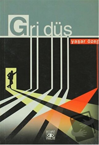 Gri Düş - Yaşar Özer - Aşiyan Yayınları - Fiyatı - Yorumları - Satın A