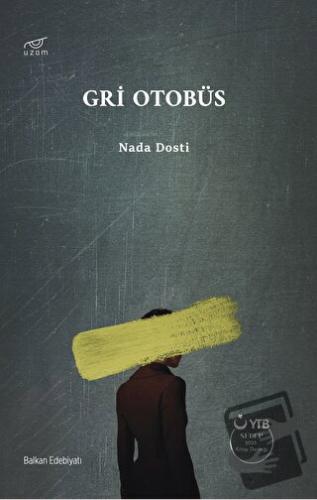 Gri Otobüs - Nada Dosti - Uzam Yayınları - Fiyatı - Yorumları - Satın 