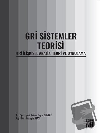 Gri Sistemler Teorisi - Fatma Feyza Gündüz - Gazi Kitabevi - Fiyatı - 