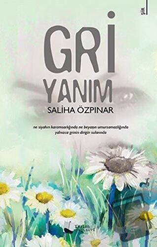 Gri Yanım - Saliha Özpınar - Karina Yayınevi - Fiyatı - Yorumları - Sa