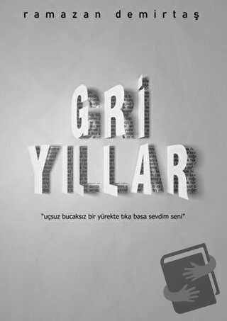 Gri Yıllar - Ramazan Demirtaş - Gürer Yayınları - Fiyatı - Yorumları -