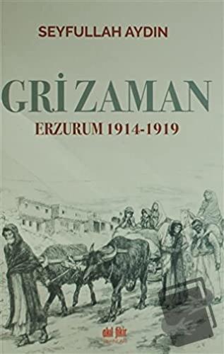 Gri Zaman - Seyfullah Aydın - Akıl Fikir Yayınları - Fiyatı - Yorumlar