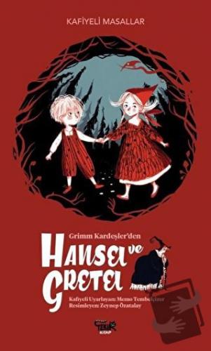 Grimm Kardeşler'den Hansel ve Gretel - Memo Tembelçizer - Tekir Kitap 