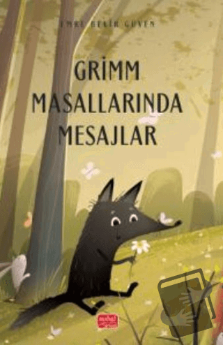 Grimm Masallarında Mesajlar - Emre Bekir Güven - Nobel Bilimsel Eserle