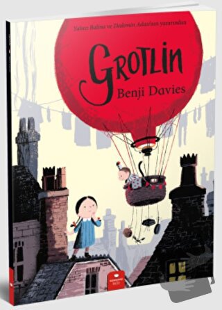 Grotlin - Benji Davies - Redhouse Kidz Yayınları - Fiyatı - Yorumları 