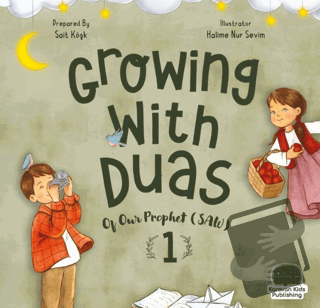 Growing With Duas Of Our Prophet (Saw) 1 - Sait Köşk - Karavan Çocuk Y