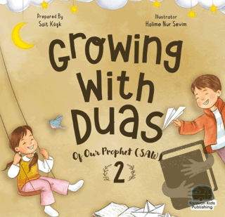 Growing With Duas Of Our Prophet (Saw) 2 - Sait Köşk - Karavan Çocuk Y