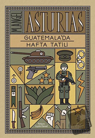 Guatemala’da Hafta Tatili - M. Angel Asturias - Yordam Edebiyat - Fiya