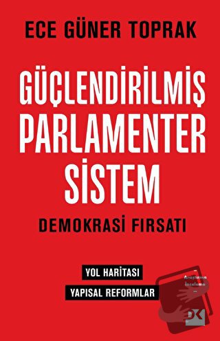 Güçlendirilmiş Parlamenter Sistem - Ece Güner Toprak - Doğan Kitap - F