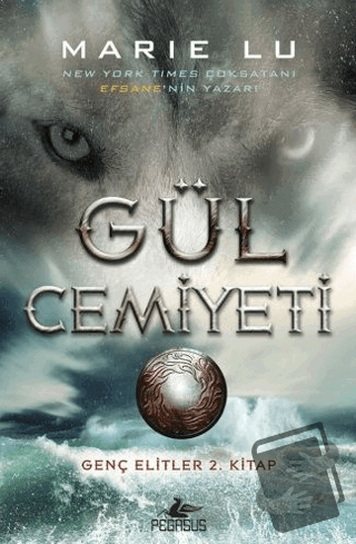 Gül Cemiyeti (Ciltli) - Marie Lu - Pegasus Yayınları - Fiyatı - Yoruml