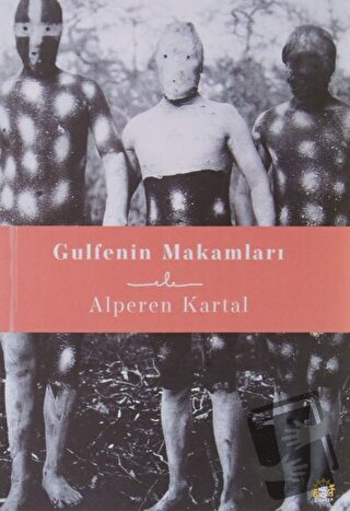 Gulfenin Makamları - Alperen Kartal - Ganeşa Yayınevi - Fiyatı - Yorum