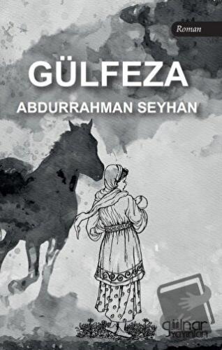 Gülfeza - Abdurrahman Seyhan - Gülnar Yayınları - Fiyatı - Yorumları -