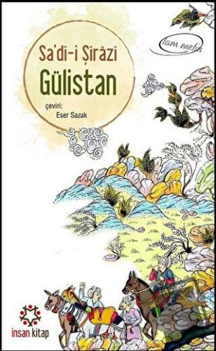 Gülistan - Şeyh Sadii Şirazi - İnsan Kitap - Fiyatı - Yorumları - Satı