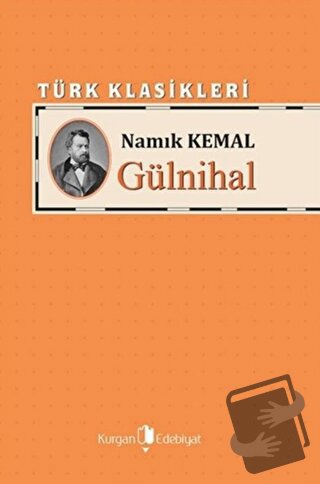 Gülnihal - Namık Kemal - Kurgan Edebiyat - Fiyatı - Yorumları - Satın 