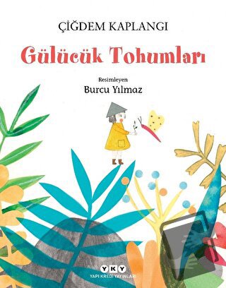 Gülücük Tohumları - Çiğdem Kaplangı - Yapı Kredi Yayınları - Fiyatı - 