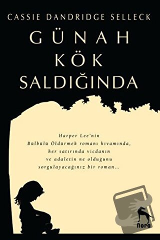 Günah Kök Saldığında - Cassie Dandridge Selleck - Nora Kitap - Fiyatı 