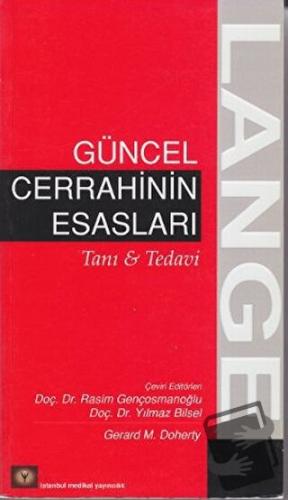 Güncel Cerrahinin Esasları - Gerard M. Doherty - İstanbul Tıp Kitabevi